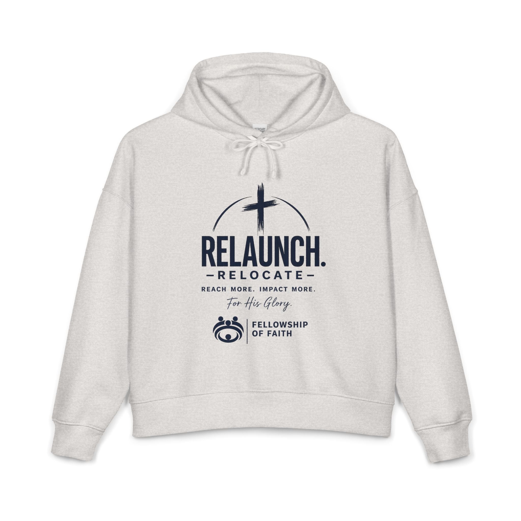 Relaunch Relocate Faith Hoodie — Fellowship of Faith Women's Organic Hoodie